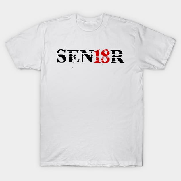 Distressed SEN18R (Senior) Graduation T-Shirt T-Shirt by TriHarder12